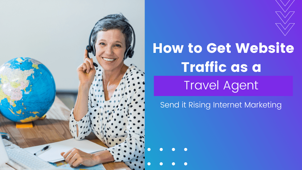 How to Get Website Traffic as a Travel Agent