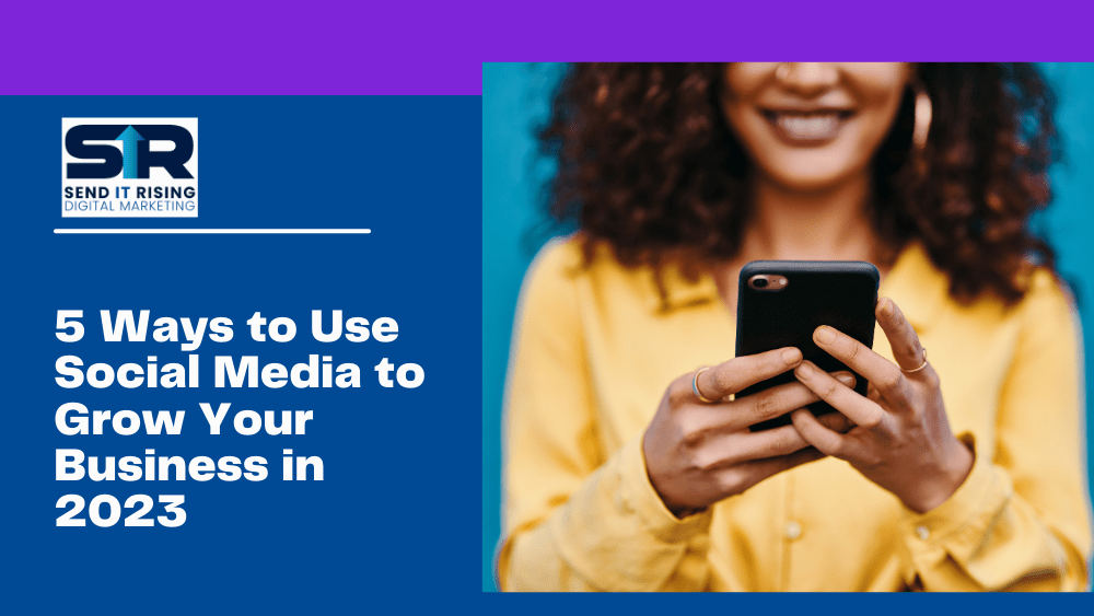 Use Social Media to Grow Your Business